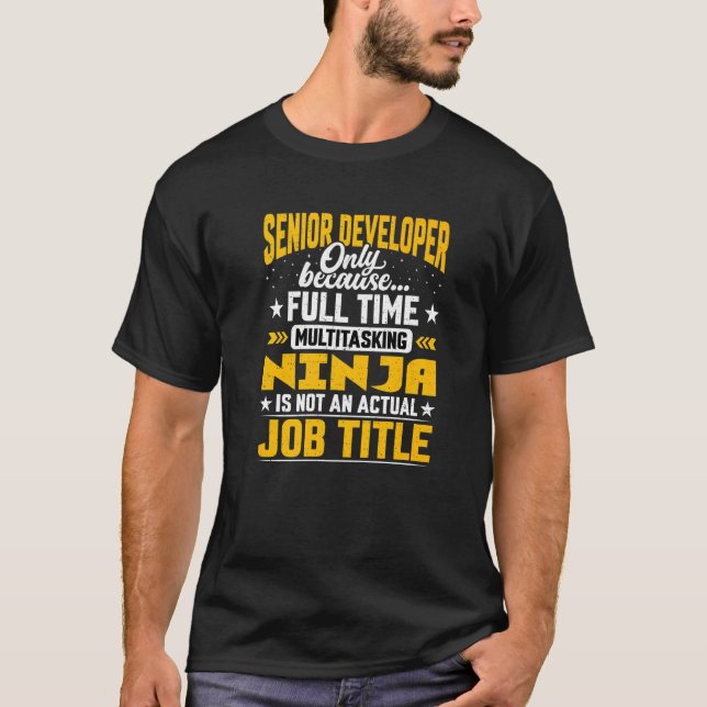 Senior Developer Job Title   Senior Planner Progra T-Shirt (Front)