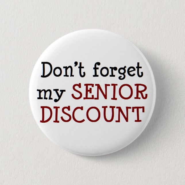 senior discount 2 inch round button (Front)