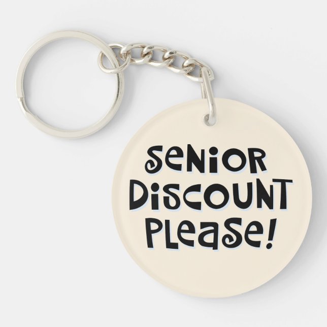 Senior Discount Please Keychain (Front)