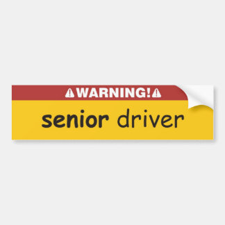 senior driver bumper sticker