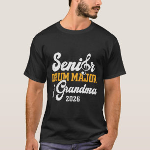 Senior Drum Major Grandma 2026 Graduation Matching T-Shirt