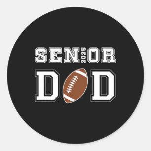 Senior Footll Dad Cl Of 2025 Graduation Graduate  Classic Round Sticker