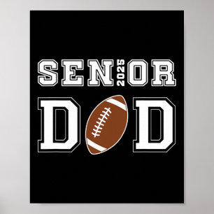 Senior Footll Dad Cl Of 2025 Graduation Graduate  Poster