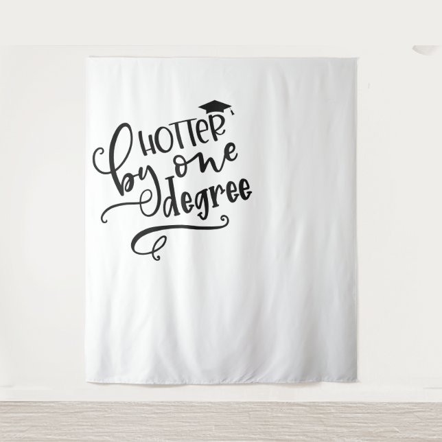 Senior Fun | Hotter by One Degree Photo Backdrop Tapestry (Front)