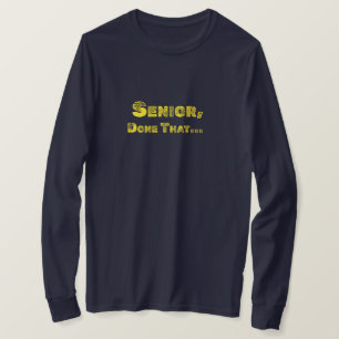 Senior, funny Tee