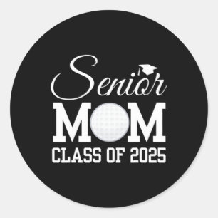 Senior Golf Mom 2025 Cl Of 2025 Graduate Back To S Classic Round Sticker