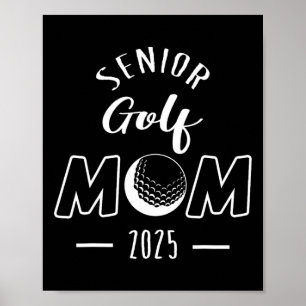 Senior Golf Mom 2025 Senior Mom Cl Of 2025  Poster