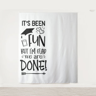 Senior Graduate Been Fun Glad Its Done Backdrop Tapestry