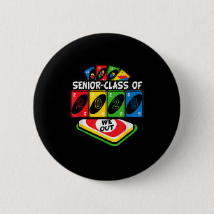 Senior Graduate Cl Of 2025 We-out Uno Funny Gradua 2 Inch Round Button