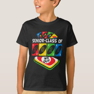Senior Graduate Cl Of 2025 We-out Uno Funny Gradua T-Shirt