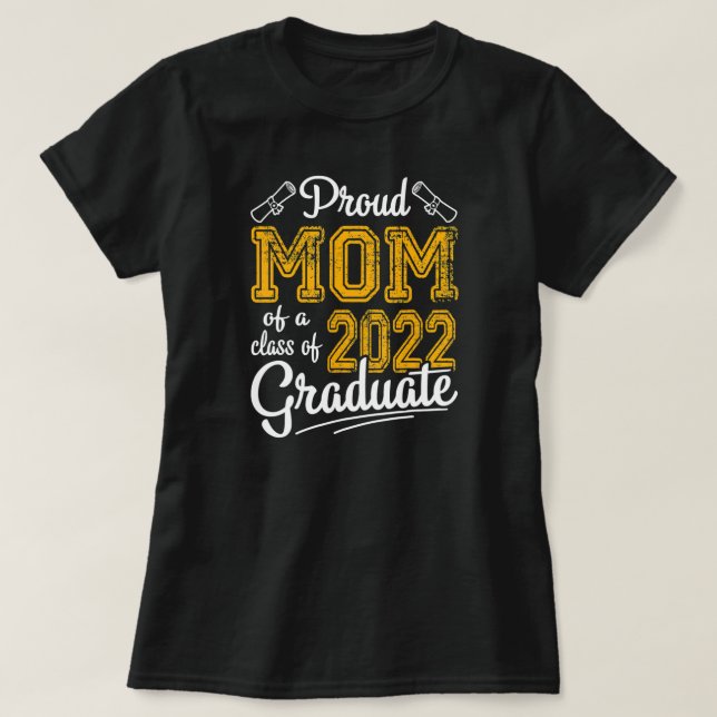 Senior Graduation Heart Proud Mom Of A Class 2022 T-Shirt (Design Front)