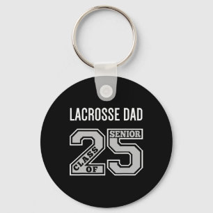 Senior Lacrosse Dad 2025 - Lacrosse Dad Senior Cl  Keychain
