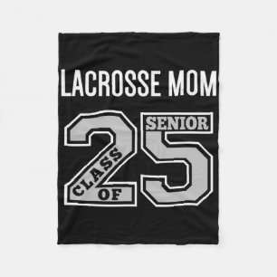 Senior Lacrosse Mom 2025 - Lacrosse Mom Senior Cl Fleece Blanket