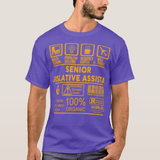 SENIOR LEGISLATIVE ASSISTANT NICE DESIGN 2017 Clas T-Shirt