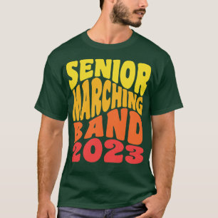 Senior Marching 2023 Clarinet Drums French Horn Fl T-Shirt