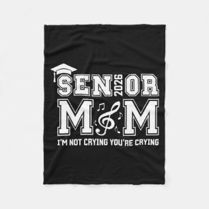 Senior marching band mom 2026 not crying crying fleece blanket