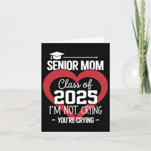 Senior Mom 2025 Cl Of 2025 Graduation 2025 Mother  Card