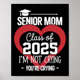 Senior Mom 2025 Cl Of 2025 Graduation 2025 Mother  Poster