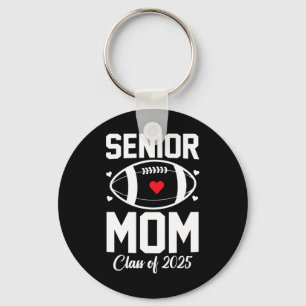 Senior Mom 2025 Football Mommy Cl Of 2025 Graduati Keychain