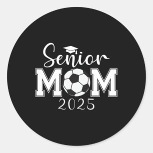 Senior Mom 2025 Soccer Cl Of 2025 Graduation Classic Round Sticker