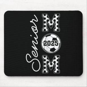 Senior Mom 2025 Soccer Mommy Cl Of 2025 Graduation Mouse Pad