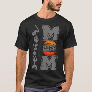 Senior mom 2026 basketball athlete proud parent T-Shirt