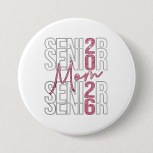 ✨ Senior Mom 2026 Glitter Design 3 Inch Round Button