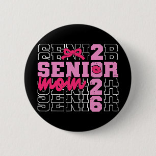 Senior Mom 2026 Proud Mom Of A Cl Of 2026 Graduati 2 Inch Round Button
