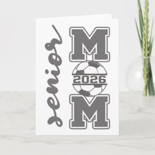 Senior Mom 2026 Soccer Athlete Proud Parent Gradua Card