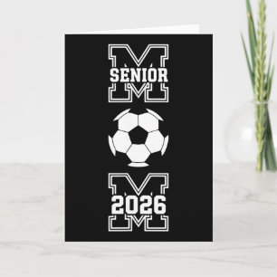 Senior Mom 2026 Soccer Cl Of 2026 Funny Graduation Card