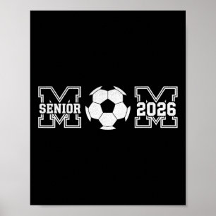Senior Mom 2026 Soccer Cl Of 2026 Funny Graduation Poster
