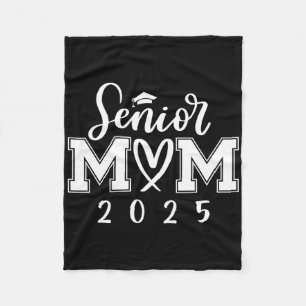 Senior Mom 25 Cl Of 2025 Graduation For Mom Mommy Fleece Blanket