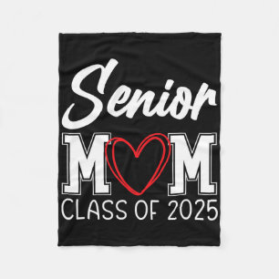 Senior Mom Cl Of 2025 Graduation Fleece Blanket