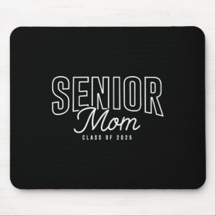Senior Mom Cl Of 2025 Graduation Proud Mother Grad Mouse Pad