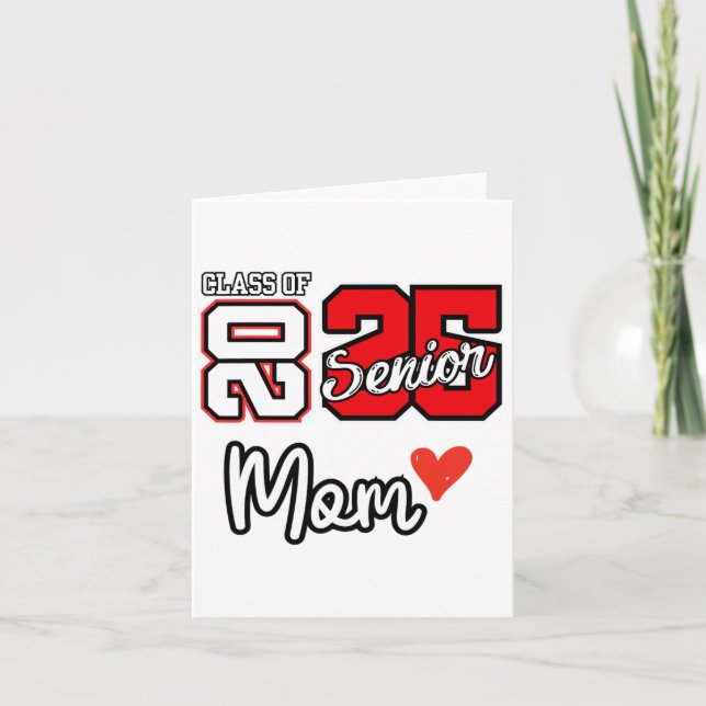 Senior Mom Cl Of 2025 Proud Mom Of Graduate Heart  Card (Front)