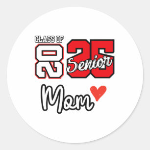 Senior Mom Cl Of 2025 Proud Mom Of Graduate Heart Classic Round Sticker