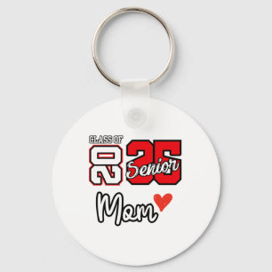 Senior Mom Cl Of 2025 Proud Mom Of Graduate Heart Keychain