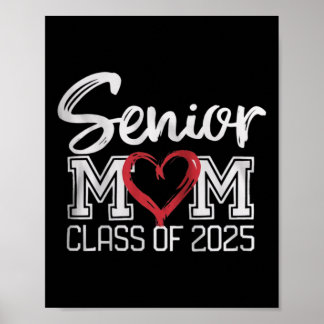 Senior Mom Cl Of 2025 Proud Parent Graduation Tee Poster