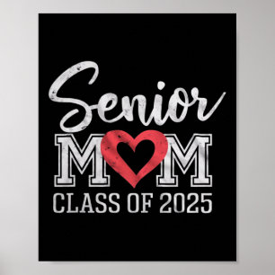 Senior Mom Cl Of 2025 Proud Parent Graduation Tee  Poster