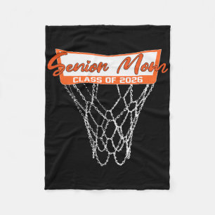 Senior Mom Cl Of 2026 Basketball Net Graduation Mo Fleece Blanket
