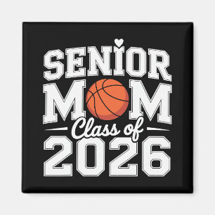 Senior Mom Cl Of 2026 Cute Basketball Mom Graduati Magnet
