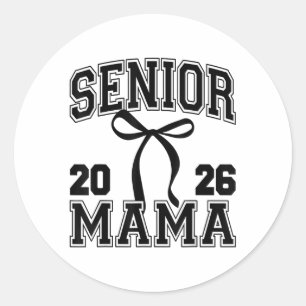 Senior Mom Cl Of 2026 Graduation Cute Mama Coquett Classic Round Sticker