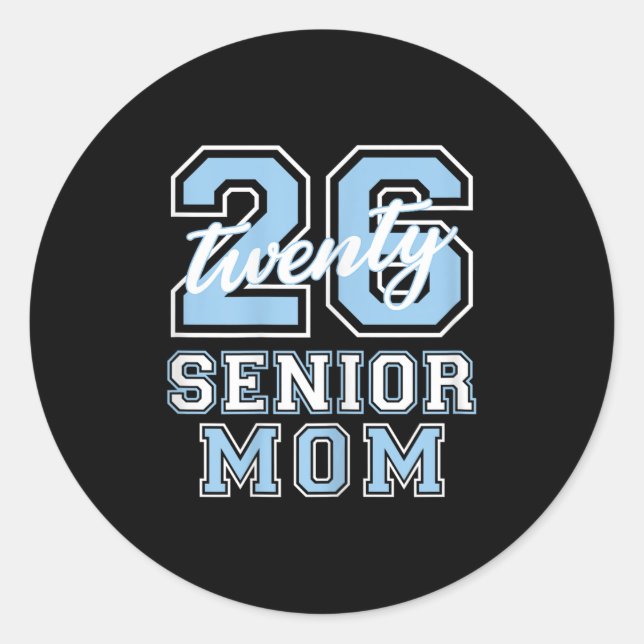Senior Mom Cl Of 2026 Graduation Pale Blue Letters Classic Round Sticker (Front)