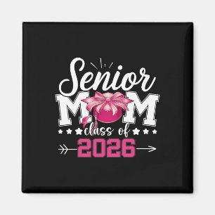 Senior Mom Cl Of 2026 Proud Mom Of A 2026 Graduate Magnet
