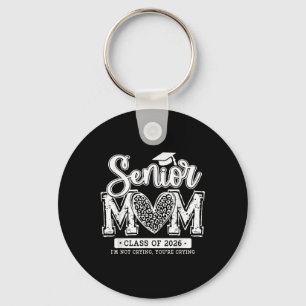 Senior Mom Cl Of 2026 Senior Mama 2026 Graduation Keychain