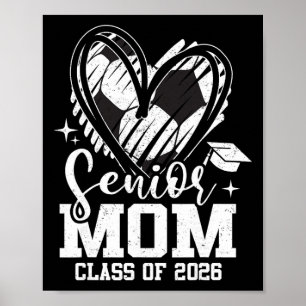 Senior Mom Cl Of 2026 Soccer Graduation Heart Poster
