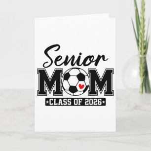 Senior Mom Cl Of 2026 Soccer Mom Graduation _1 Card