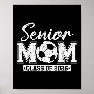 Senior Mom Cl Of 2026 Soccer Mom Graduation _1  Poster