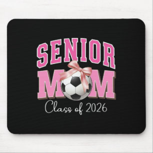 Senior Mom Cl Of 2026 Soccer Pink Bow Design  Mouse Pad