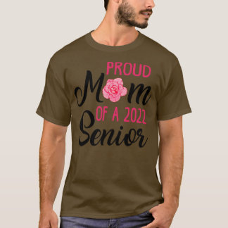 Senior Mom Class of 2022 2 T-Shirt